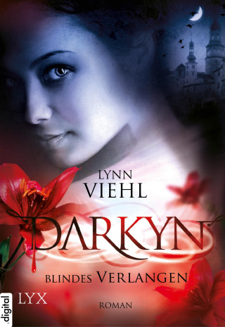 Lynn Viehl: Darkyn - Blindes Verlangen