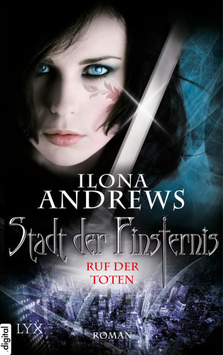 Ilona Andrews: Stadt der Finsternis - Ruf der Toten
