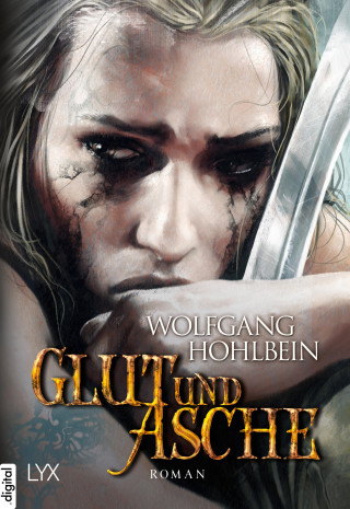 Wolfgang Hohlbein: Die Chronik der Unsterblichen - Glut und Asche
