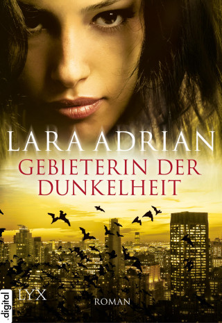 Lara Adrian: Gebieterin der Dunkelheit