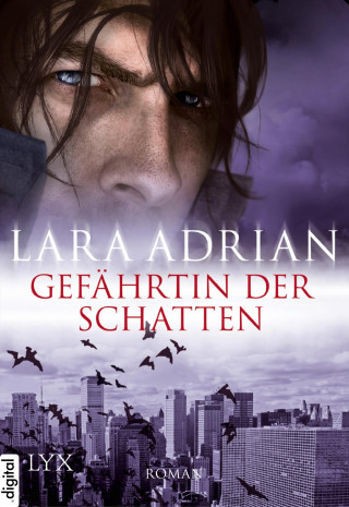Lara Adrian: Gefährtin der Schatten