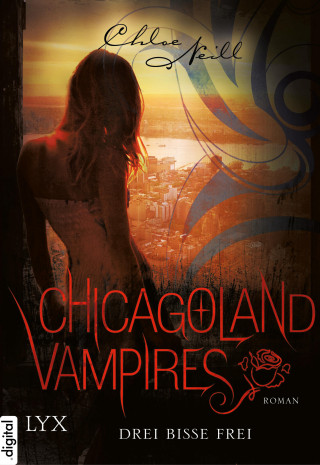Chloe Neill: Chicagoland Vampires - Drei Bisse frei