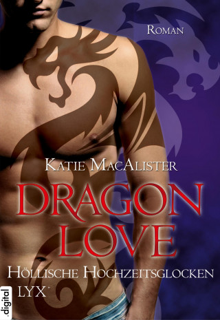 Katie MacAlister: Dragon Love - Höllische Hochzeitsglocken