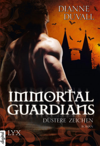 Dianne Duvall: Immortal Guardians - Düstere Zeichen