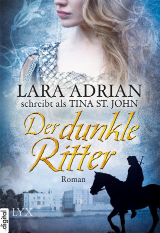 Lara Adrian: Der dunkle Ritter