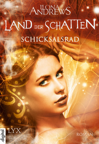 Ilona Andrews: Land der Schatten - Schicksalsrad