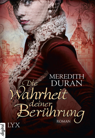 Meredith Duran: Die Wahrheit deiner Berührung