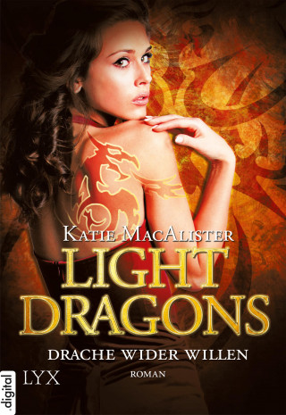 Katie MacAlister: Light Dragons - Drache wider Willen