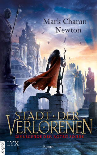 Mark Charan Newton: Die Legende der Roten Sonne - Stadt der Verlorenen