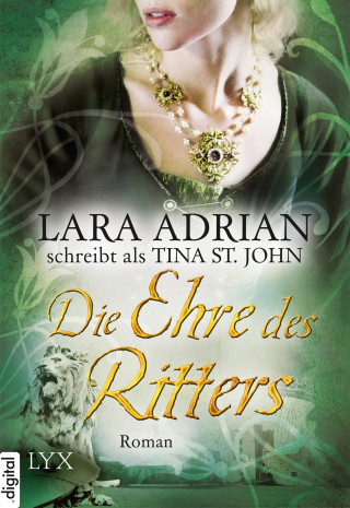 Lara Adrian: Die Ehre des Ritters