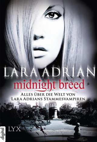 Lara Adrian: Midnight Breed - Alles über die Welt von Lara Adrians Stammesvampiren