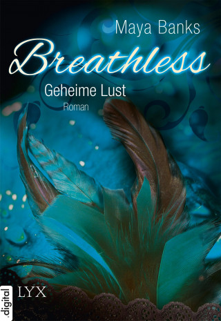 Maya Banks: Breathless - Geheime Lust