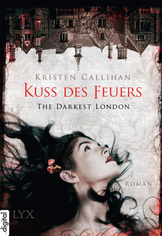Kristen Callihan: The Darkest London - Kuss des Feuers