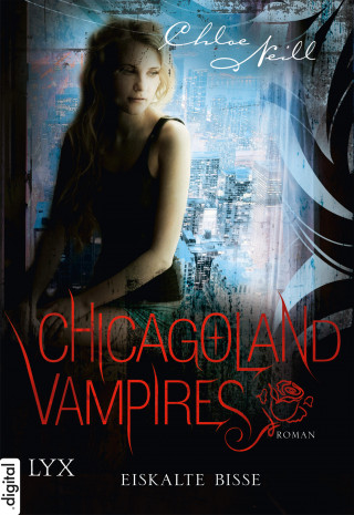 Chloe Neill: Chicagoland Vampires - Eiskalte Bisse