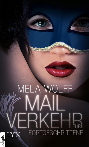 Mela Wolff: Mailverkehr für Fortgeschrittene