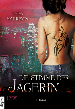 Thea Harrison: Die Stimme der Jägerin