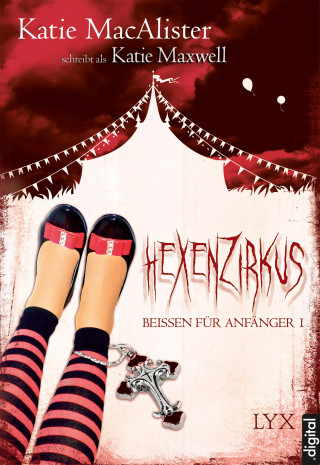 Katie MacAlister: Beißen für Anfänger 1 - Hexenzirkus