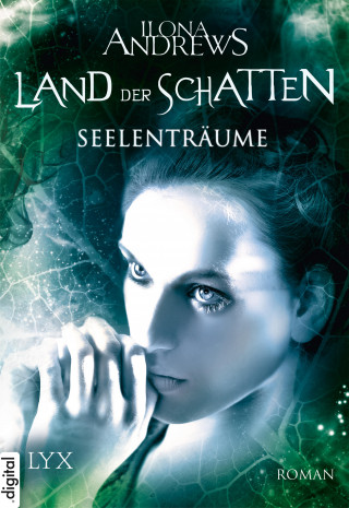Ilona Andrews: Land der Schatten - Seelenträume