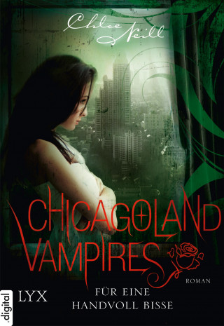 Chloe Neill: Chicagoland Vampires - Für eine Handvoll Bisse
