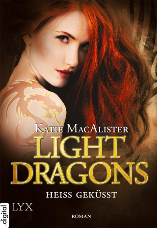 Katie MacAlister: Light Dragons - Heiß geküsst