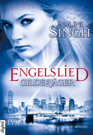 Nalini Singh: Gilde der Jäger - Engelslied