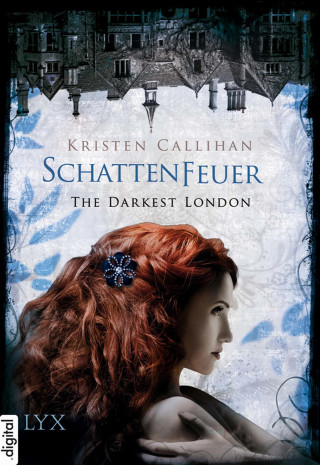 Kristen Callihan: The Darkest London - Schattenfeuer