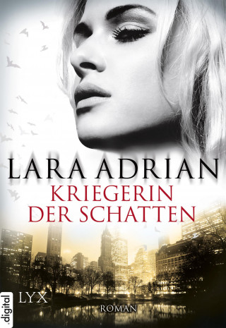 Lara Adrian: Kriegerin der Schatten
