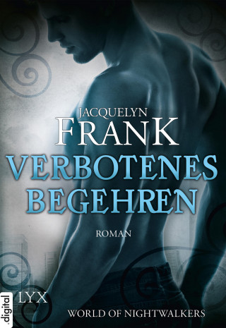 Jacquelyn Frank: World of Nightwalkers - Verbotenes Begehren