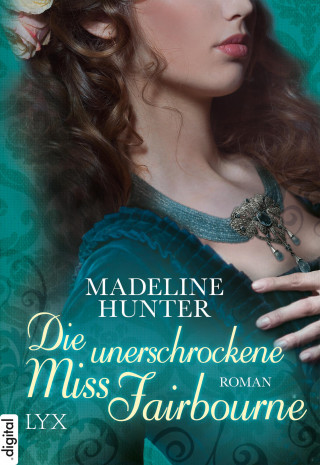 Madeline Hunter: Die unerschrockene Miss Fairbourne