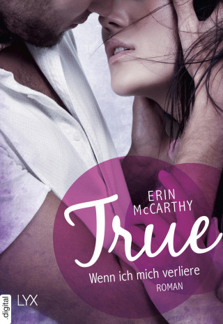 Erin McCarthy: True - Wenn ich mich verliere