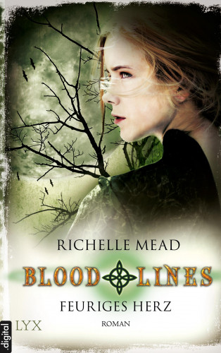 Richelle Mead: Bloodlines - Feuriges Herz