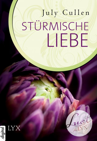 July Cullen: Lust de LYX - Stürmische Liebe