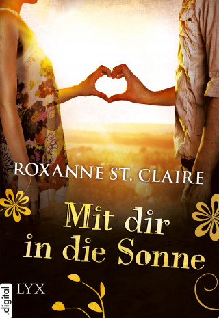 Roxanne St. Claire: Mit dir in die Sonne