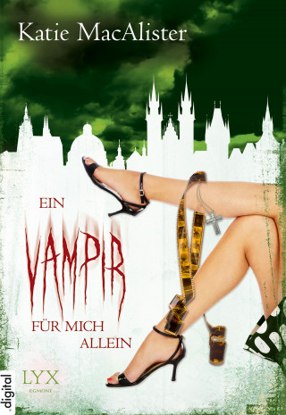 Katie MacAlister: Ein Vampir für mich allein