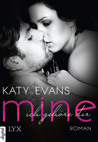 Katy Evans: Mine - Ich gehöre dir