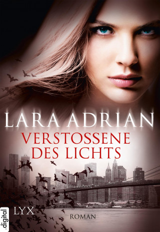 Lara Adrian: Verstoßene des Lichts