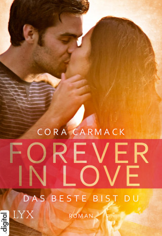 Cora Carmack: Forever in Love - Das Beste bist du