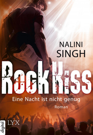 Nalini Singh: Rock Kiss - Eine Nacht ist nicht genug