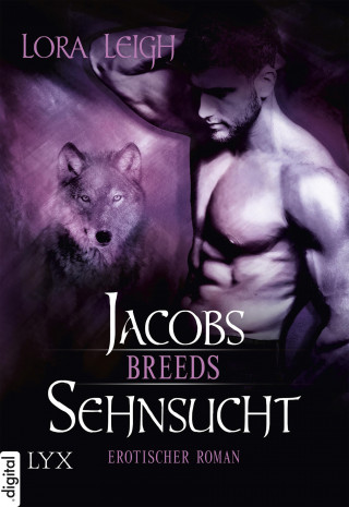 Lora Leigh: Breeds - Jacobs Sehnsucht