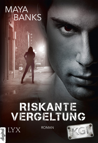 Maya Banks: KGI - Riskante Vergeltung