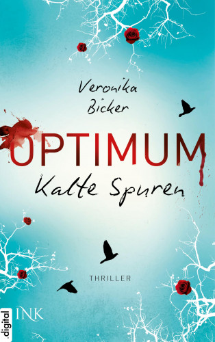 Veronika Bicker: Optimum - Kalte Spuren