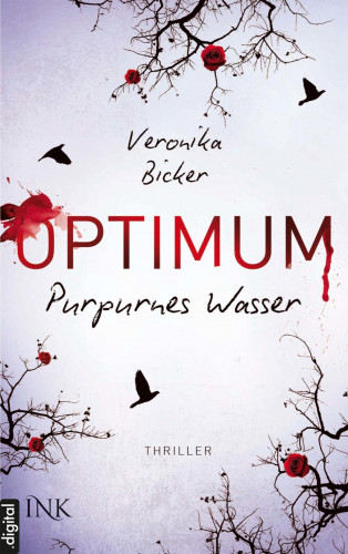 Veronika Bicker: Optimum - Purpurnes Wasser