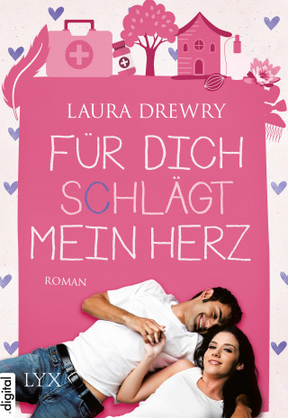 Laura Drewry: Für dich schlägt mein Herz