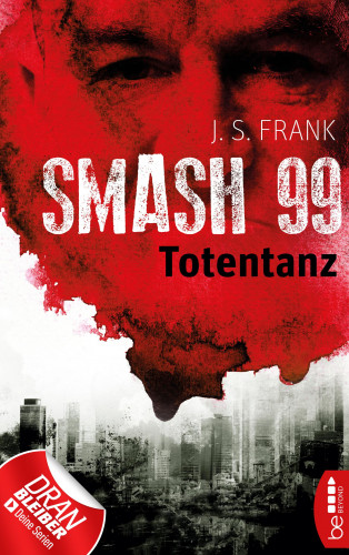 J. S. Frank: Smash99 - Folge 2