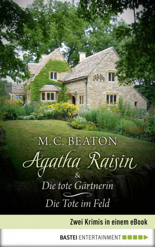 M. C. Beaton: Agatha Raisin & Die tote Gärtnerin / Die Tote im Feld