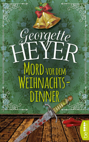 Georgette Heyer: Mord vor dem Weihnachtsdinner