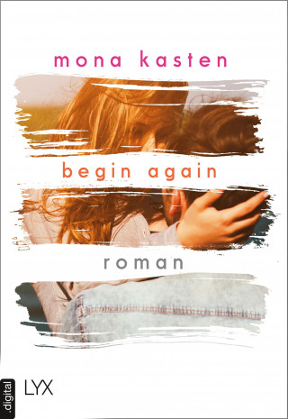 Mona Kasten: Begin Again