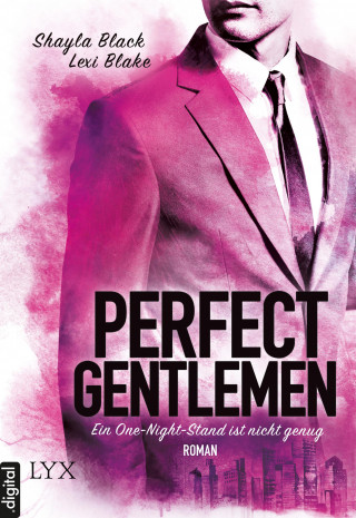 Lexi Blake, Shayla Black: Perfect Gentlemen - Ein One-Night-Stand ist nicht genug