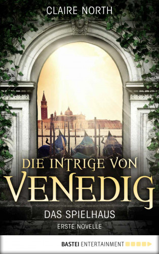 Claire North: Die Intrige von Venedig