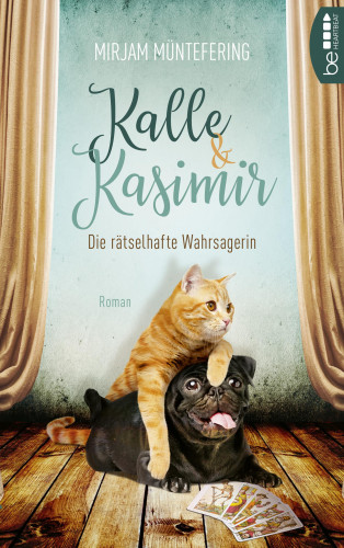 Mirjam Müntefering: Kalle und Kasimir - Die rätselhafte Wahrsagerin